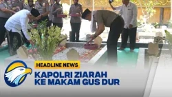 [HEADLINE NEWS, 17/10] Kapolri Silaturahmi ke Ponpes Tebuireng dan Ziarah Makam Gus Dur