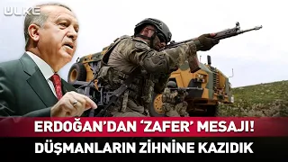 'Victory' Message from Erdoğan! We Have Made Our Mark on World Military History
