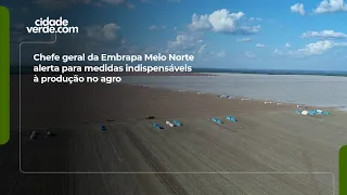 Chefe geral da Embrapa Meio Norte alerta para medidas indispensáveis à produção no agro
