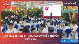 HỌP MẶT TRI ÂN 71 NĂM NGÀY THẦY THUỐC VIỆT NAM