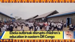 Ebola outbreak disrupts children’s education in eastern DR Congo