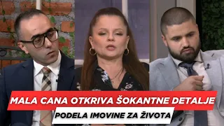 POSLE RUCKA - Podela imovine za zivota - Mala Cana otkriva sokantne detalje!