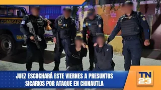 Judge to Hear From Alleged Hitmen This Friday Regarding Chinautla Attack