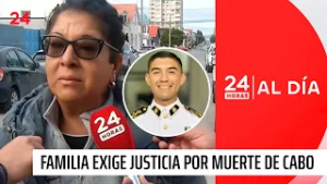 Familia exige justicia por muerte de cabo en entrenamiento | 24 Horas TVN Chile
