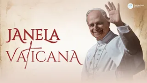 Janela Vaticana #28º Ep. Quaresma, Congresso Nossa Senhora de Guadalupe, Viagens do Papa