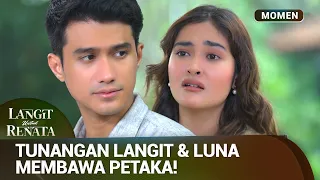 Petaka Pertunangan Langit dan Luna! | Momen Drama Langit untuk Renata Eps 11 (1/3)