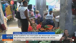Muita azáfama nos mercados de Assomada à procura dos produtos para o tradicional almoço de cinzas