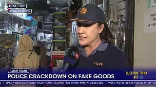 Police crack down on fake goods in Joburg