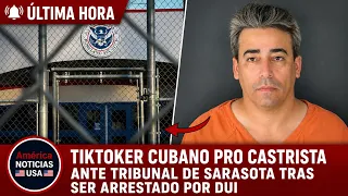 TIKTOKER CUBANO PRO CASTRISTA ANTE TRIBUNAL DE SARASOTA TRAS SER ARRESTADO POR DUI