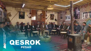 Pesar - Qesrok | پەسار- قەسرۆک
