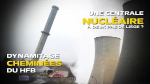 HEBDO DE LIÈGE : FIN DES DÉMOLITIONS AU HFB, NOUVELLE CENTRALE NUCLÉAIRE, GRÈVE PROLONGÉE