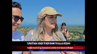 TURISTË NGA VENDE TË NDRYSHME TE KALAJA ROZAFA