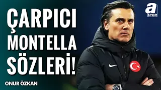 "Dünya Kupası'ndan Ders Almayan Bir Montella Var!" | Onur Özkan'dan Montella'ya Eleştiri!