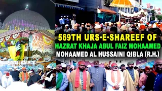 569th Urs-E-Shareef of Hazrat Khaja Abul Faiz Mohaamed  Mohaamed Al Hussaini Qibla ( R.H.)