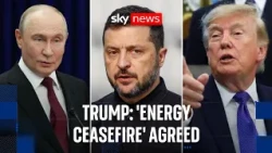 Russia and Ukraine have agreed 'energy ceasefire', says Trump