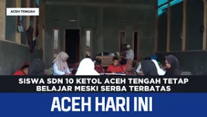 Siswa SDN 10 Ketol Aceh Tengahh Tetap Belajar Meski Serba Terbatas | Berita Aceh Hari Ini