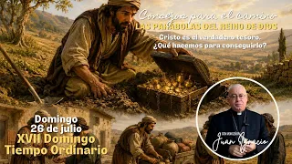 The Parables of the Kingdom of God: Christ Is the True Treasure. What Must We Do to Attain It?