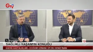 SAĞLIKLI YAŞAM - KADIN HASTALIKLARI VE DOĞUM UZMANI - OP. DR. DENİZ İNAN