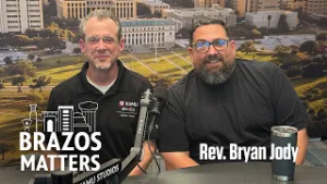 Brazos Matters: Rev. Bryan Jody