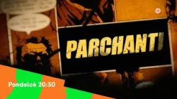Parchanti - v pondelok 19. 10. 2026 o 20:30 na Dajto