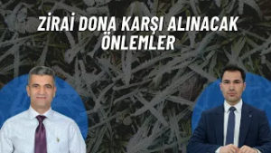 ZİRAİ DONA KARŞI ALINACAK ÖNLEMLER I ZİRAİ DONLA MÜCADELE