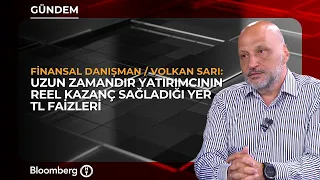 TL Faizi Hala Cazip mi? Reel Getiri Nerede? | Finansal Danışman / Volkan Sarı