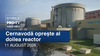 Știrile PRO TV (ORA 20:00) | CERNAVODĂ OPREȘTE AL DOILEA REACTOR | Moldova
