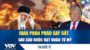 Iran phản ứng gay gắt trước cáo buộc của Tổng thống Trump về hạt nhân | VOV