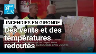 Le mégafeu en Gironde "stabilisé" mais la reprise redoutée • FRANCE 24