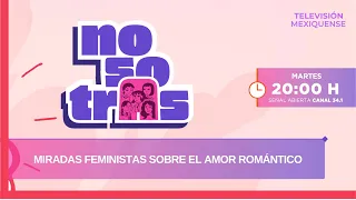 Feminist Perspectives on Romantic Love | NosotrAs with Julia Didriksson | 09-01-2026