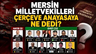 WHAT DID MERSIN DEPUTIES SAY ABOUT THE FRAMEWORK CONSTITUTION? @Kanal33mersin