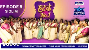 EPISODE 5 ll PANCHAMRUTHA PRESENTS HATKE NO.1 ll SIOLIM