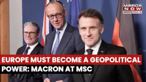 Macron Says Europe Must Become a Geopolitical Power At Munich Security Conference