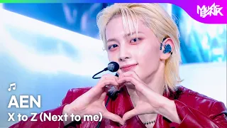 [HOT DEBUT] AEN エイエン 에이엔 - X to Z (Next to me) (Korean ver.) [Music Bank] | KBS WORLD TV 260828