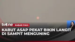 Matahari Tidak Sanggup Menembus Asap Karhutla yang Tebal di Kota Sampit | Kabar Pagi