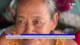 [VIDEO] Cambodia Urges Immediate JBC Border Survey to Facilitate Safe Return of Displaced Civilians