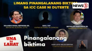 5 biktima kaugnay sa kaso ni ex-pres. Duterte sa ICC, pinangalanan | Una Sa Lahat