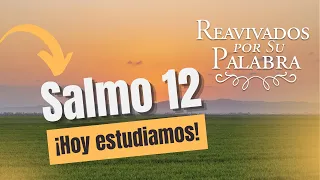 Psalm 12: God Protects Those Who Cry Out for Help | Revived by His Word | #RPSP 2026