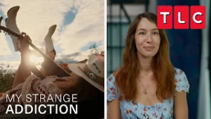 Addicted to Perineum Sunning | My Strange Addiction | TLC