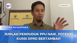 JUMLAH PENDUDUK PPU NAIK, POTENSI KURSI DPRD BERTAMBAH