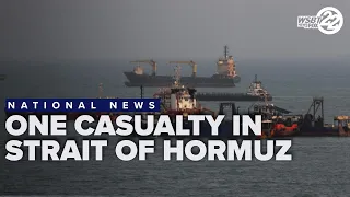 UK authorities: Vessel in Strait of Hormuz hit by projectile, one casualty