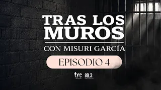 T1:E4 | TRAS LOS MUROS | TRC