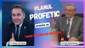 Planul profetic | Ferestre profetice spre Trinitate în V.T. - Tanah, începând din Geneza (3) | 86
