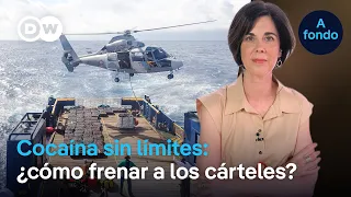 The Cocaine Boom: Why Cartel Power Is Expanding Unchecked | A Fondo DW
