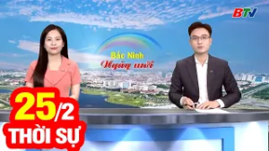 Bản Tin Thời Sự Sáng 25/2 | Cập Nhật Tin Tức Mới Nhất Trong Ngày | BTV