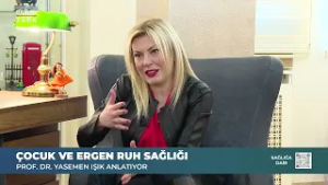 Çocuk ve Ergen Ruh Sağlığı - Sağlığa Dair | 28 Şubat 2026