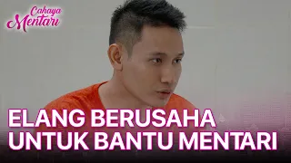 Mentari Hilang Ingatan, Elang Beri Nama Baru: Cahaya | CAHAYA MENTARI | EPS. 14 | PART 3