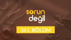 İyi Hissetmenin Peşindeyken Neyi Kaçırıyoruz? - Sorun Değil 361. Bölüm