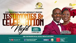 COMMANDING THE DAY MIDNIGHT PRAYER || TESTIMONY AND CELEBRATION NIGHT  REBROADCAST || 24-08-2026