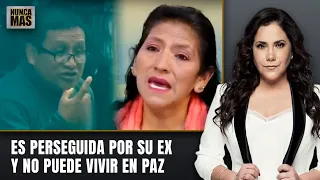 Es perseguida por su ex y no puede vivir en paz | Nunca Más